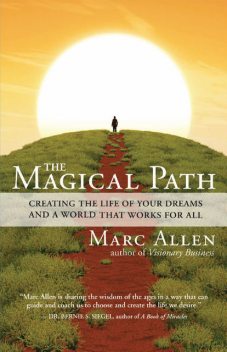 The Magical Path, Marc Allen