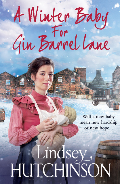 A Winter Baby for Gin Barrel Lane, Lindsey Hutchinson