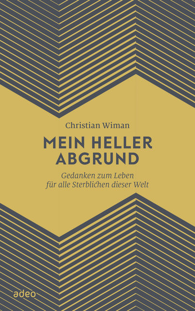 Mein heller Abgrund, Christian Wiman
