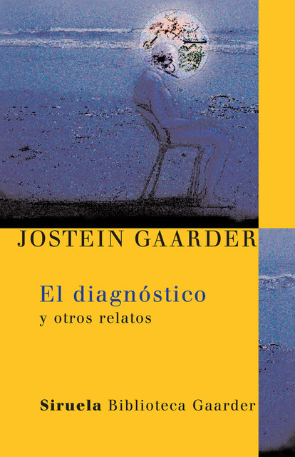 El diagnóstico, Jostein Gaarder