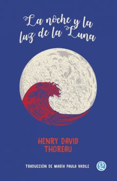 La noche y la luz de la luna, Henry David Thoreau