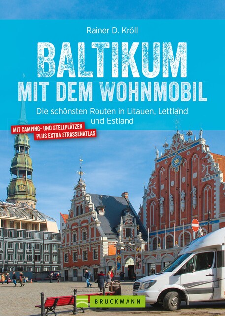 Baltikum mit dem Wohnmobil, Rainer D. Kröll