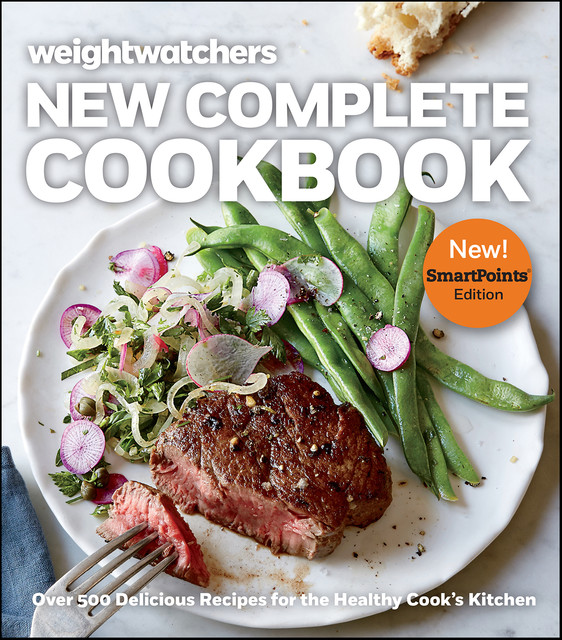 Weight Watchers New Complete Cookbook, Smartpoints™ Edition, Weight Watchers
