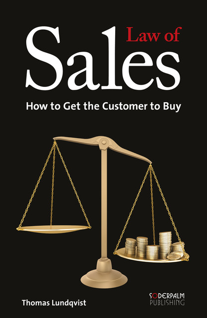 Law of sales – how to get the customer to buy, Thomas Lundqvist