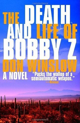 The Death And Life Of Bobby Z, Don Winslow
