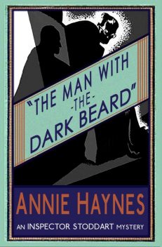 The Man with The Dark Beard, Annie Haynes