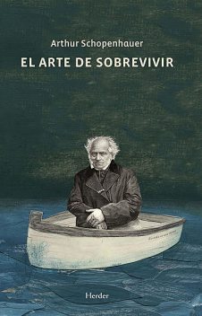 El arte de sobrevivir, Arthur Schopenhauer