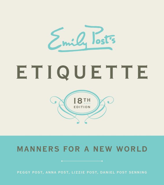Emily Post's Etiquette, Volume 18, Peggy Post