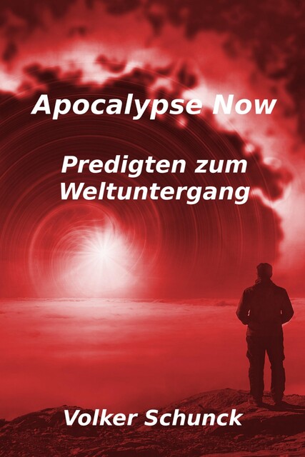 Apocalypse Now, Volker Schunck