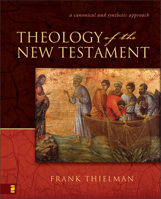 Theology of the New Testament, Frank S. Thielman
