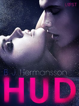 Hud – Erotisk Novelle, B.J. Hermansson