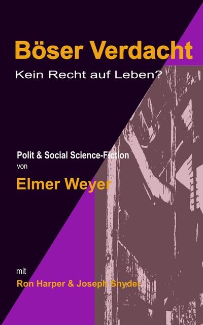 Böser Verdacht, elmer weyer