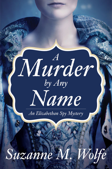 A Murder By Any Name, Suzanne M. Wolfe
