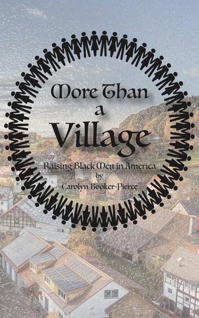 More Than A Village, Carolyn Booker-Pierce