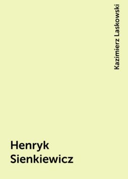 Henryk Sienkiewicz, Kazimierz Laskowski