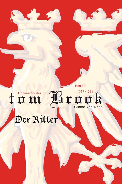 Chroniken der tom Brook, Gunda von Dehn