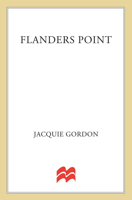 Flanders Point, Jacquie Gordon