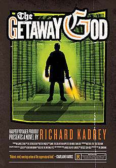 The Getaway God, Richard Kadrey