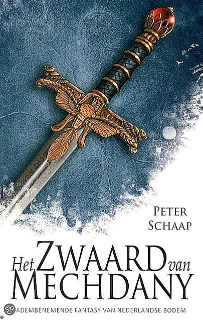 Het zwaard van Mechdany, Peter Schaap
