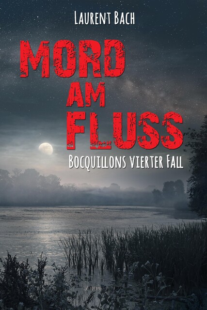 Mord am Fluss, Laurent Bach