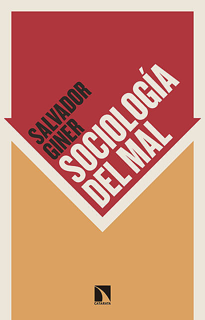 Sociología del mal, Salvador Giner