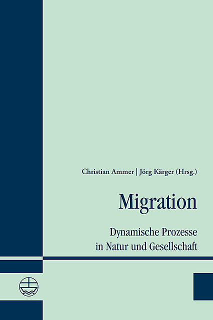 Migration, Christian Ammer, Jörg Kärger