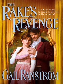 The Rake's Revenge, Gail Ranstrom