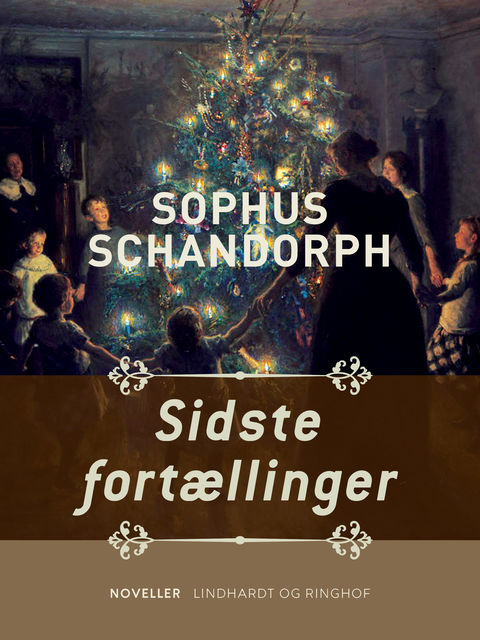 Sidste fortællinger, Sophus Schandorph