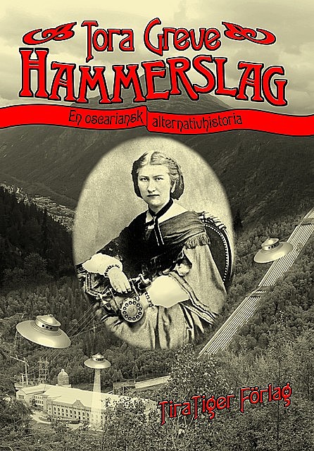 Hammerslag, Tora Greve