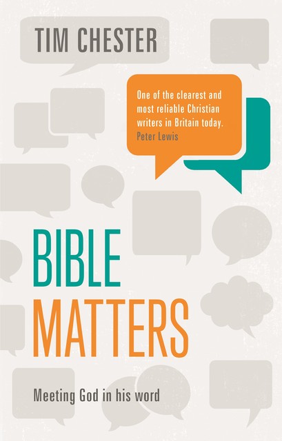 Bible Matters, Tim Chester