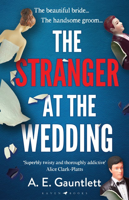 The Stranger at the Wedding, A.E. Gauntlett