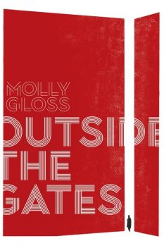Outside the Gates, Molly Gloss