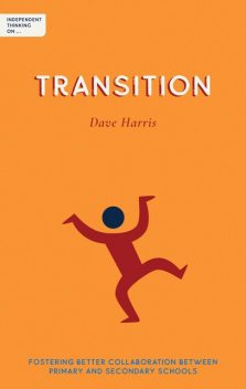 Independent Thinking on Transition, Dave Harris