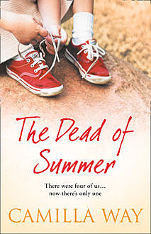 The Dead of Summer, Camilla Way