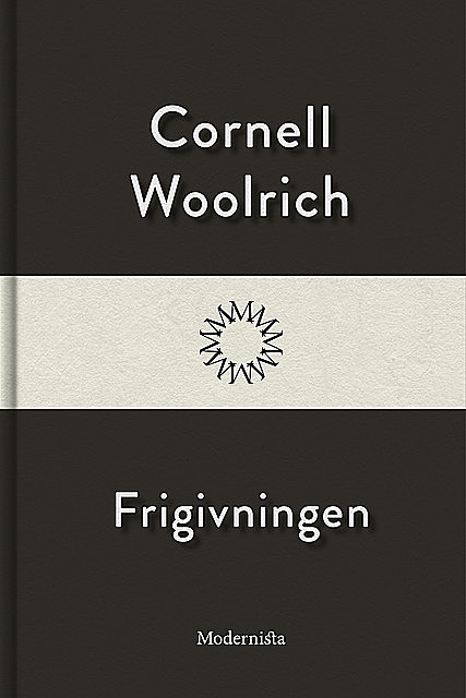 Frigivningen, Cornell Woolrich