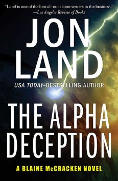 The Alpha Deception, Jon Land