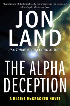 The Alpha Deception, Jon Land