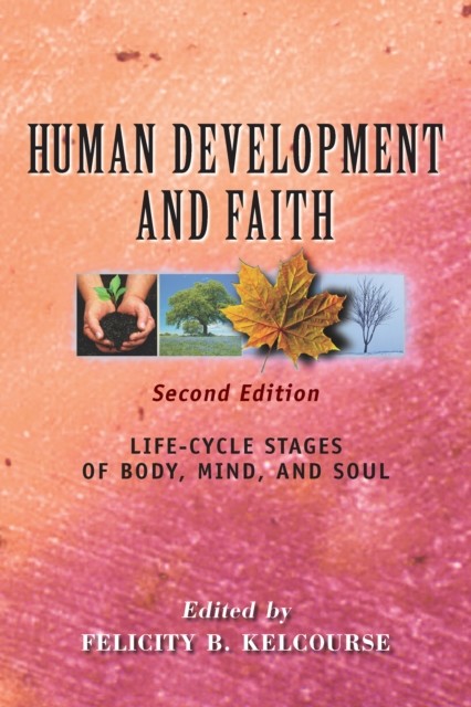 Human development and faith, Felicity B. Kelcourse