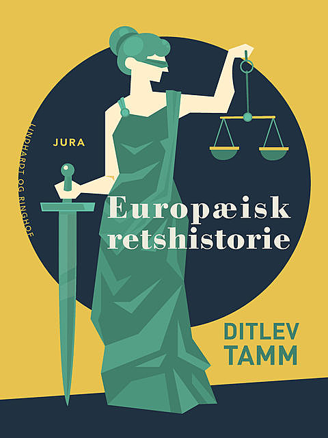 Europæisk retshistorie, Ditlev Tamm