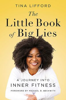 The Little Book of Big Lies, Tina Lifford