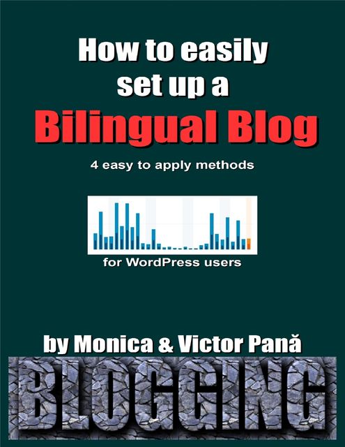 How to Easily Set Up a Bilingual Blog, Monica Pana, Victor Pana