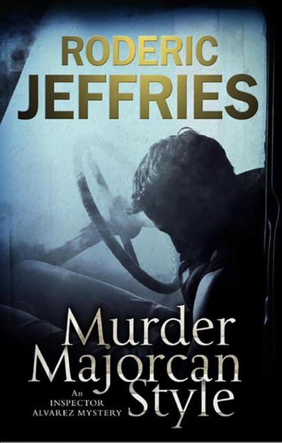 Murder, Majorcan Style, Roderic Jeffries