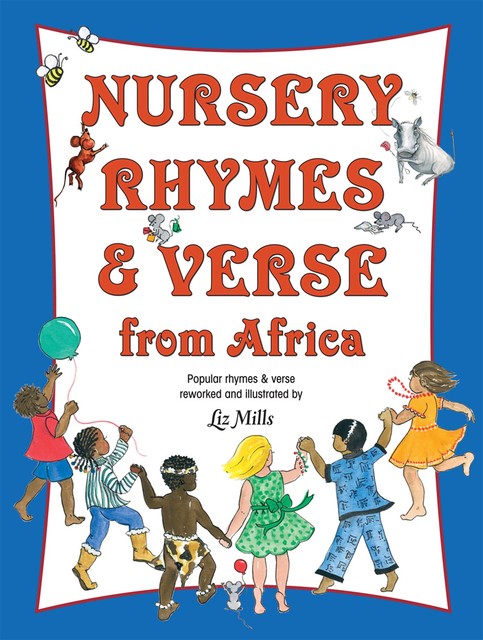 Nursery Rhymes & Verse From Africa, Liz Mills
