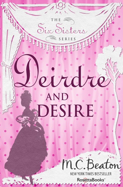 Deirdre and Desire, M.C.Beaton