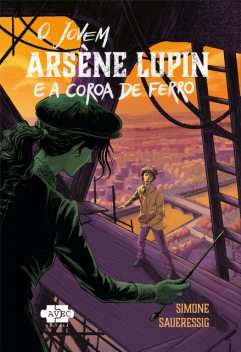 O jovem Arsène Lupin e a coroa de ferro, Simone Saueressig