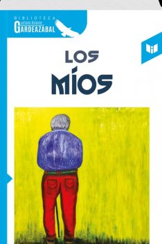 LOS MÍOS, Gustavo Álvarez Gardeazabal