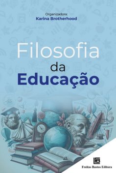 Filosofia da Educação, Karina Brotherhood