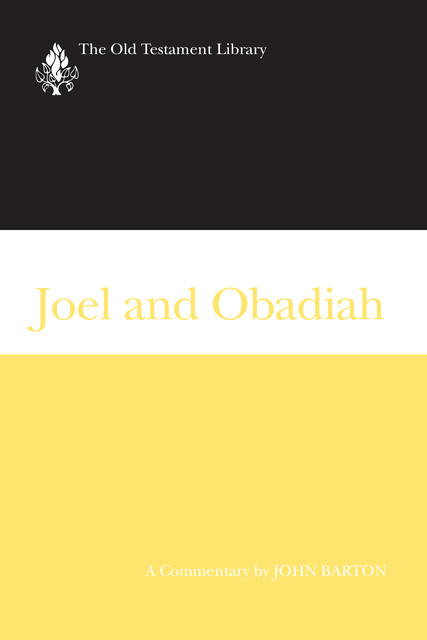 Joel and Obadiah, John Barton