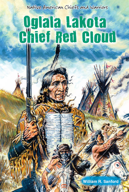 Oglala Lakota Chief Red Cloud, William R.Sanford