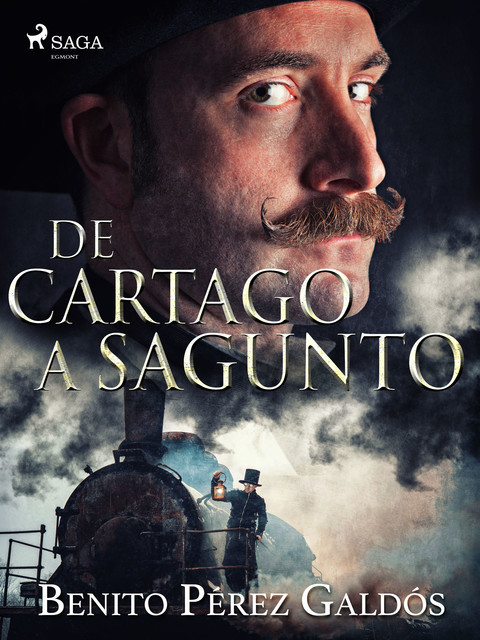 Episodios nacionales V. De Cartago a Sagunto, Benito Pérez Galdós